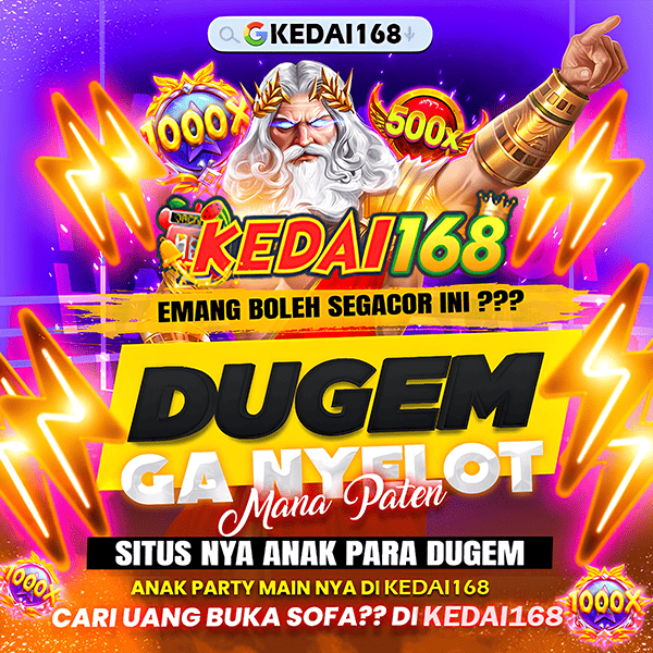 Kedai168 ~ Slot Gacor Hari Ini, Peluang Maxwin Lebih Besar