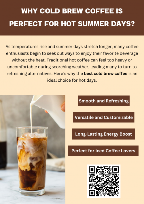 Cold brew coffee is the perfect beverage for hot summer days, offering a smooth, refreshing taste that is both satisfying and energizing. Its lower acidity, strong flavor, and ability to be customized make it ideal for those looking to enjoy a chilled, flavorful coffee without the bitterness of traditional hot coffee. As the summer heat rises, best cold brew coffee is the perfect way to stay cool and caffeinated. To know more visit here https://wideawakecoffee.com/ready-to-drink-coffee/