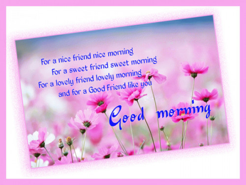 Good morning good friend