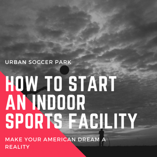 how-to-start-an-indoor-sports-facility.png