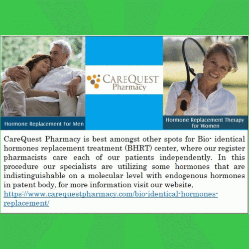 CareQuest Pharmacy is best amongst other spots for Bio- identical hormones replacement treatment (BHRT) center, where our register pharmacists care each of our patients independently.
https://www.carequestpharmacy.com/bio-identical-hormones-replacement/