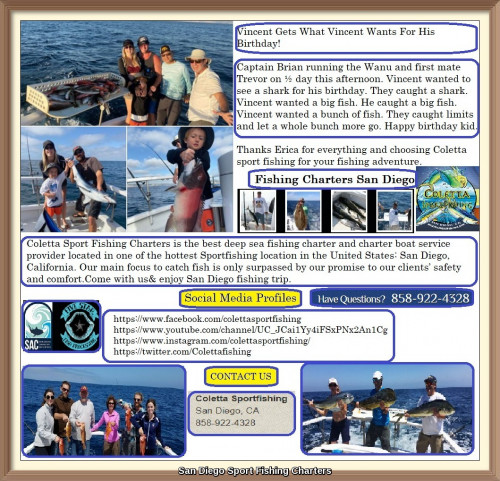 Coletta Sport Fishing Charters is the best deep sea fishing charter and charter boat service provider located in one of the hottest Sportfishing location in the United States: San Diego, California. Our main focus to catch fish is only surpassed by our promise to our clients’ safety and comfort.Come with us& enjoy San Diego fishing trip.
https://colettasportfishing.com/