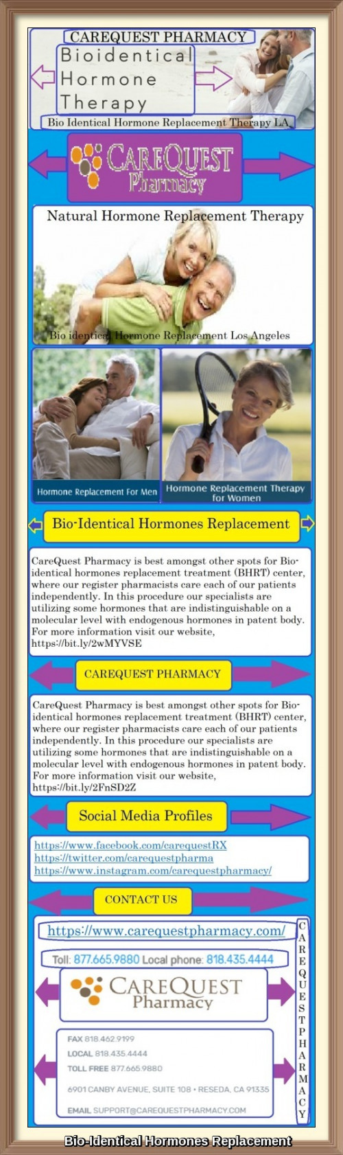 CareQuest Pharmacy is best amongst other spots for Bio- identical hormones replacement treatment (BHRT) center, where our register pharmacists care each of our patients independently. In this procedure our specialists are utilizing some hormones that are indistinguishable on a molecular level with endogenous hormones in patent body. For more information visit our website,https://bit.ly/2wMYVSE