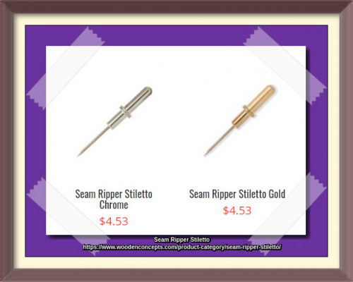 Wooden Concepts is the place online to get your seam ripper stiletto in gold and chrome color. These are compatible with seam ripper handles and these are intended to be a spare and replacement to our seam rippers.
https://www.woodenconcepts.com/product-category/seam-ripper-stiletto/