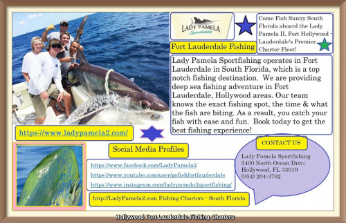 Lady Pamela Sportfishing operates in Fort Lauderdale in South Florida, which is a top notch fishing destination.
https://www.ladypamela2.com/