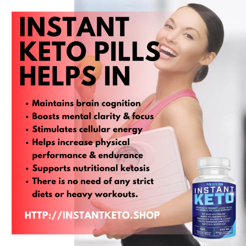 The Instant Keto supplement formula is made 100% natural and safe to use by following the strict safety guidelines of GMP certified facilities. This ensures the safe dosage and quality of capsules. It triggers the natural effects of the body to burn fat and gives you a healthy weight.
This supplement is only available for purchase on the official website and not offline in any stores. It is offered at an affordable cost to support the users with a special non-public price as a one-time payment without any additional cost involved. 

Visit The Official Website:
http://instantketo.shop