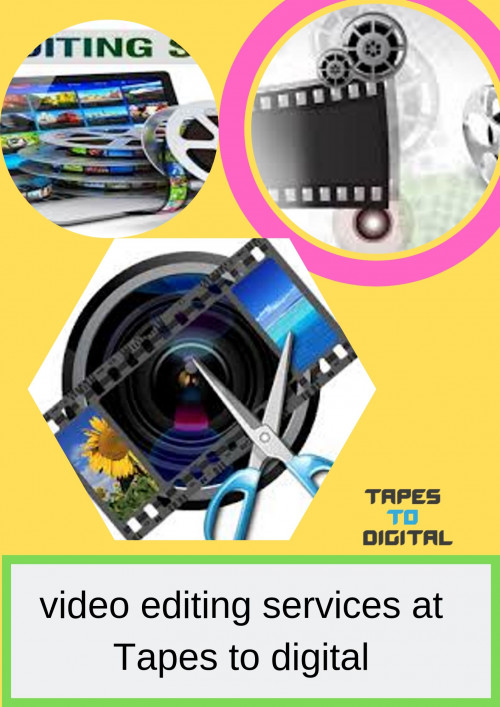 If you interested to edit your video, Tapes to digital provided Online best video editing services at Reasonable price.