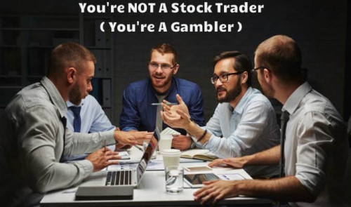 What if you're not really a stock trader but rather a gambler? If you're gambling in the stock market, you will lose your money in the long-run. Period. Know more https://bit.ly/2PjuXyy