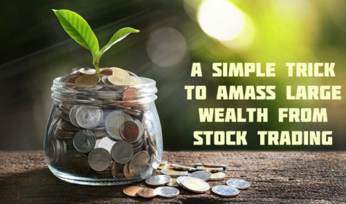 Want to create a big wealth out of stock market? It’s difficult. You will need to do more than just learn how to trade in stocks online. Try this. Know more at https://www.prorsi.com/a-simple-trick-to-amass-large-wealth-from-stock-trading/